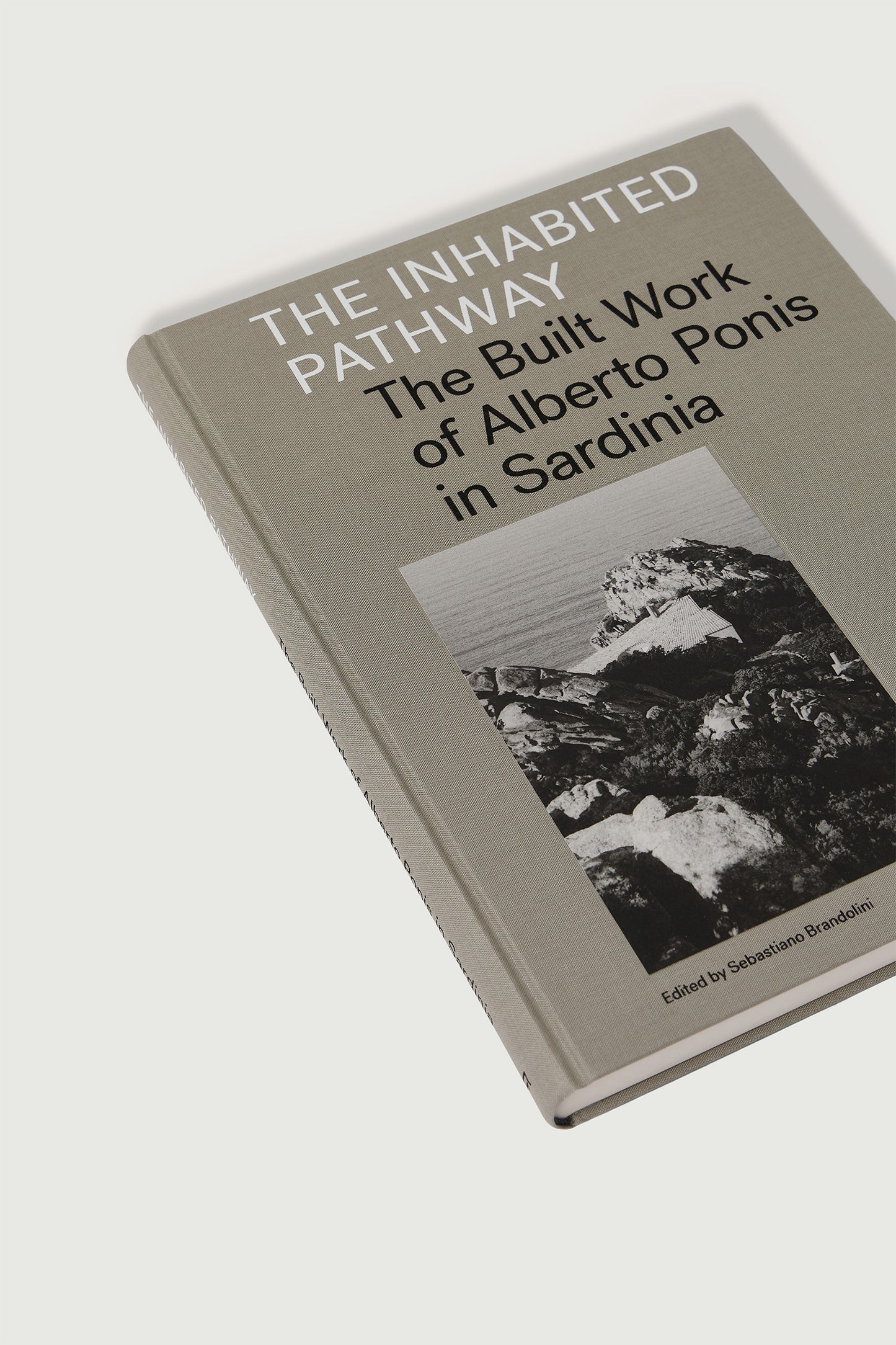 Livre "The Inhabited Pathway : The Built Work Of Alberto Ponis In Sard…